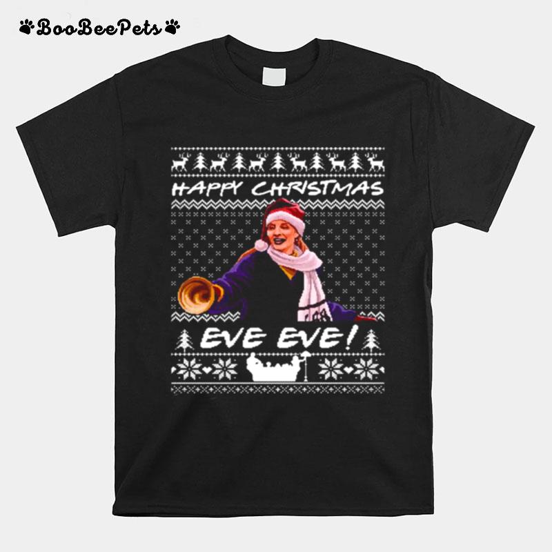 Happy Christmas Eve Eve Ugly Xmas T-Shirt