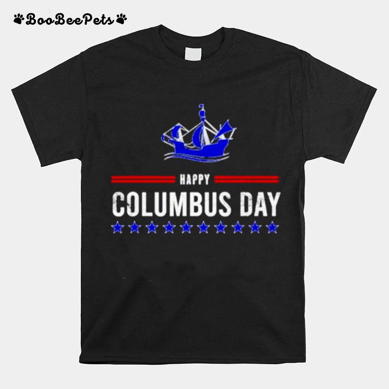 Happy Columbus Day Christopher Columbus T-Shirt