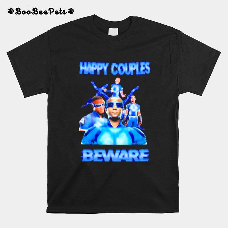 Happy Couples Beware A Train T-Shirt