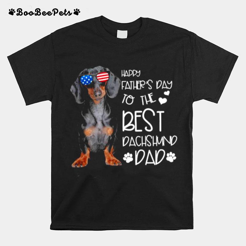 Happy Fathers Day To The Best Dachshund Dad T-Shirt