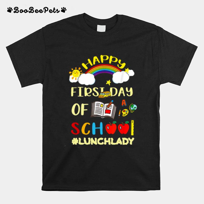 Happy First Day Of School Lunch Lady Girls T-Shirt