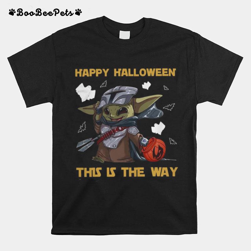 Happy Halloween This Is The Way Baby Yoda T-Shirt