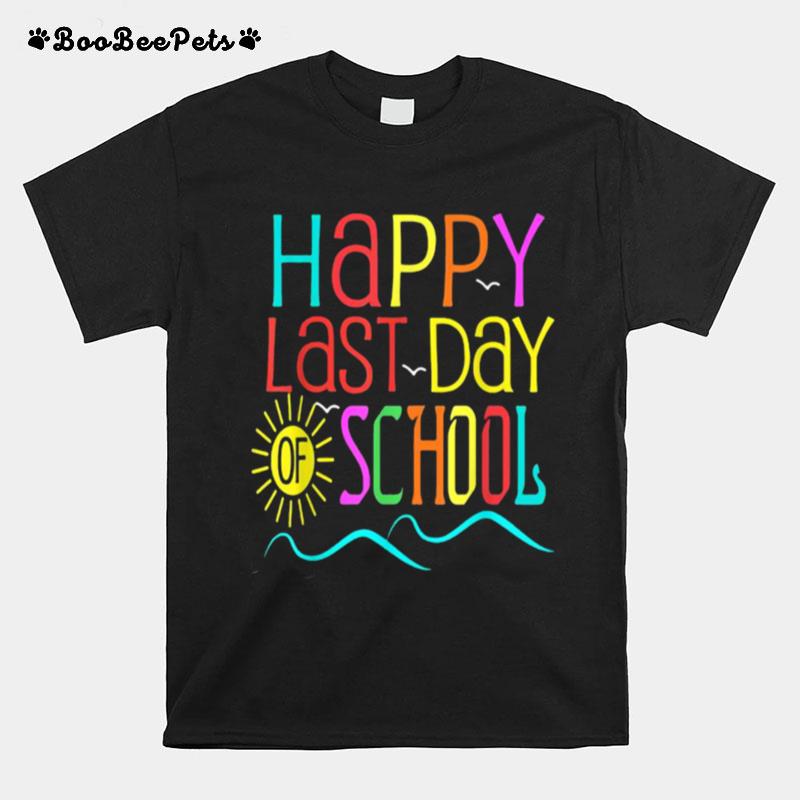 Happy Last Day Of School Teacher Student Graduation Sun T-Shirt