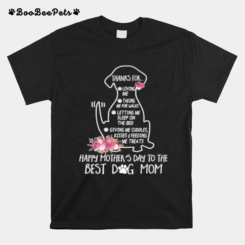 Happy Mothers Day To The Best Dog Mom T-Shirt