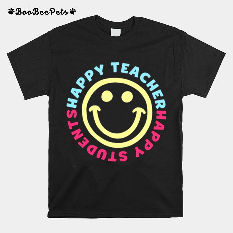 Happy Teacher Happy Students T-Shirt