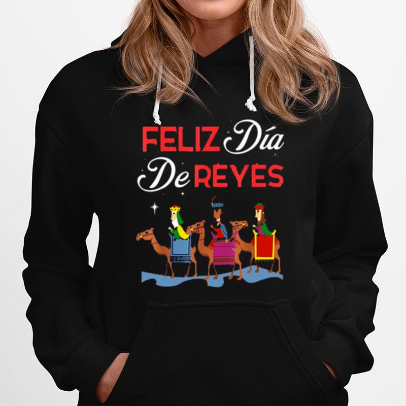 Happy Three Kings Day Epiphany Day Feliz Dia De Reyes Hoodie