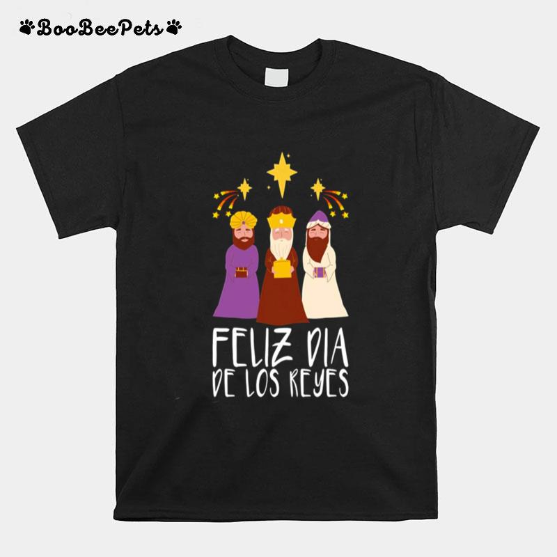 Happy Three Kings Day Feliz Dia De Reyes T-Shirt