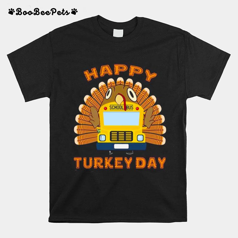 Happy Turkey Day For School Bus Drivers T-Shirt