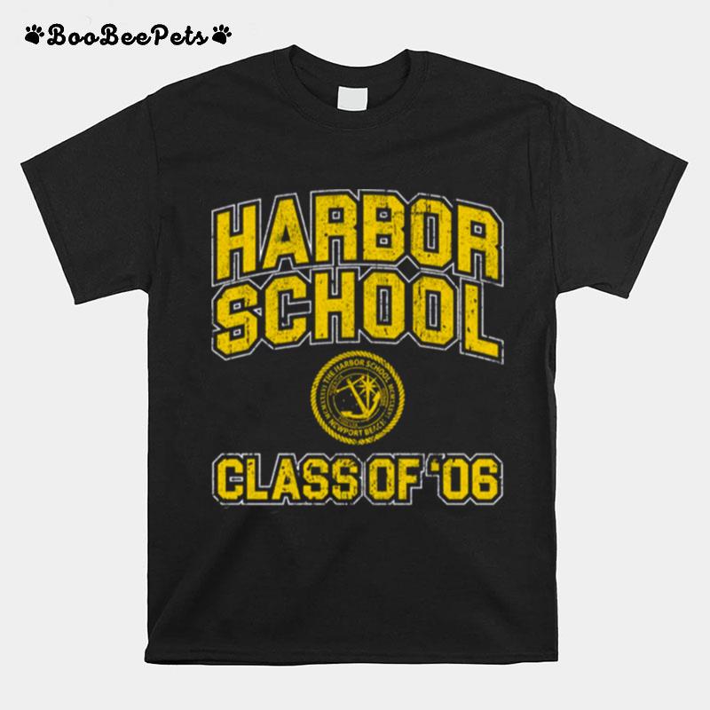 Harbor School Class Of 06 The O.C T-Shirt