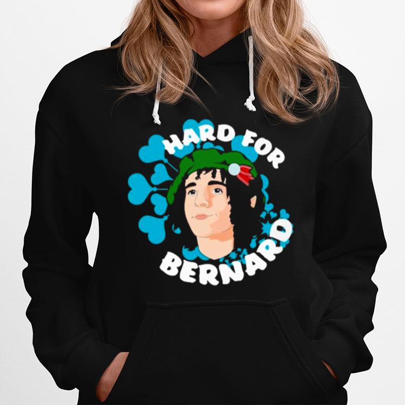 Hard For Bernard Hoodie