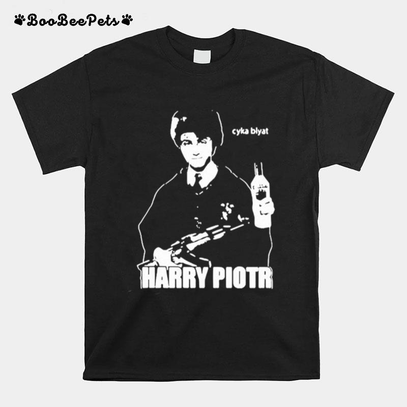 Harry Piotr Cyka Blyat T-Shirt