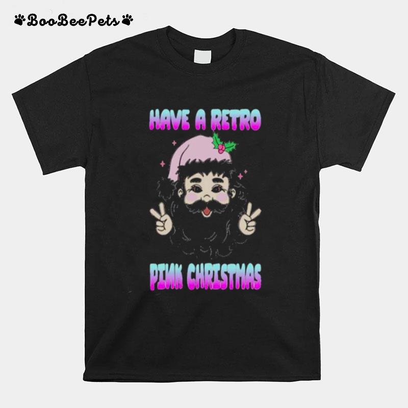 Have A Retro Pink Christmas Santa Claus T-Shirt