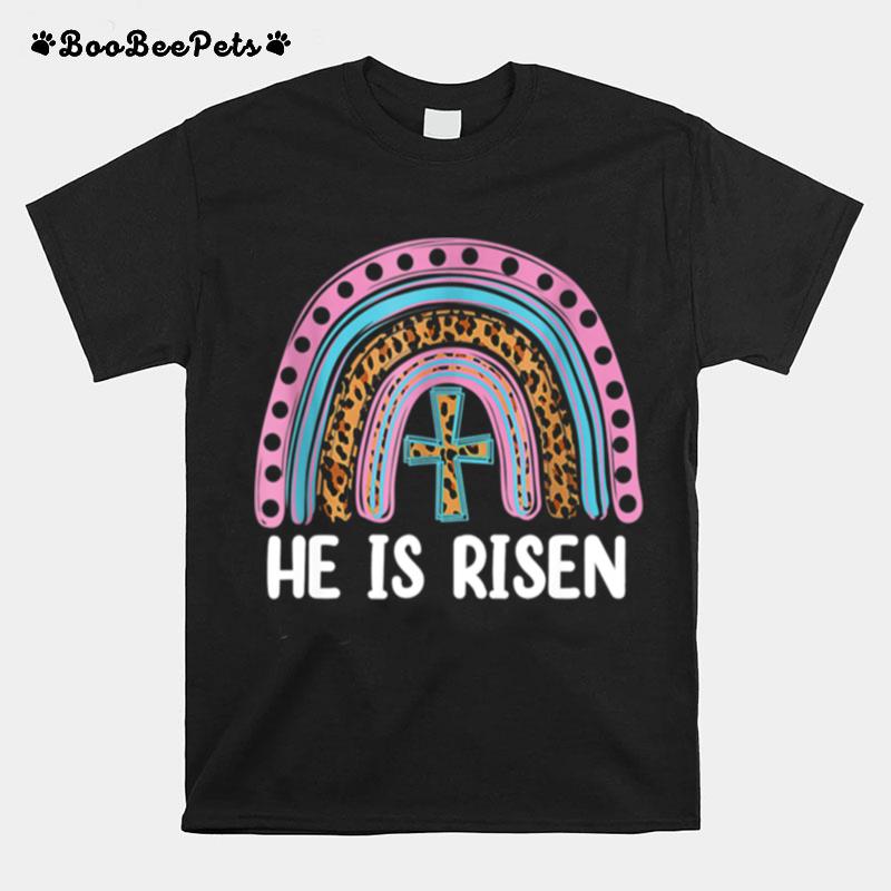 He Is Risen Leopard Rainbow Christian Jesus Happy Easter Day T-Shirt