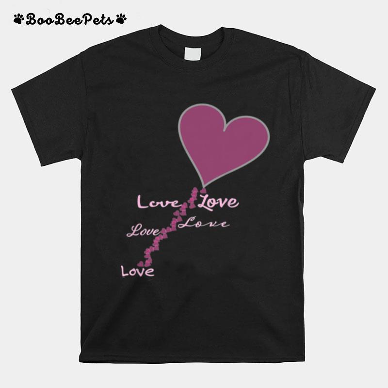 Hearts And Love T-Shirt