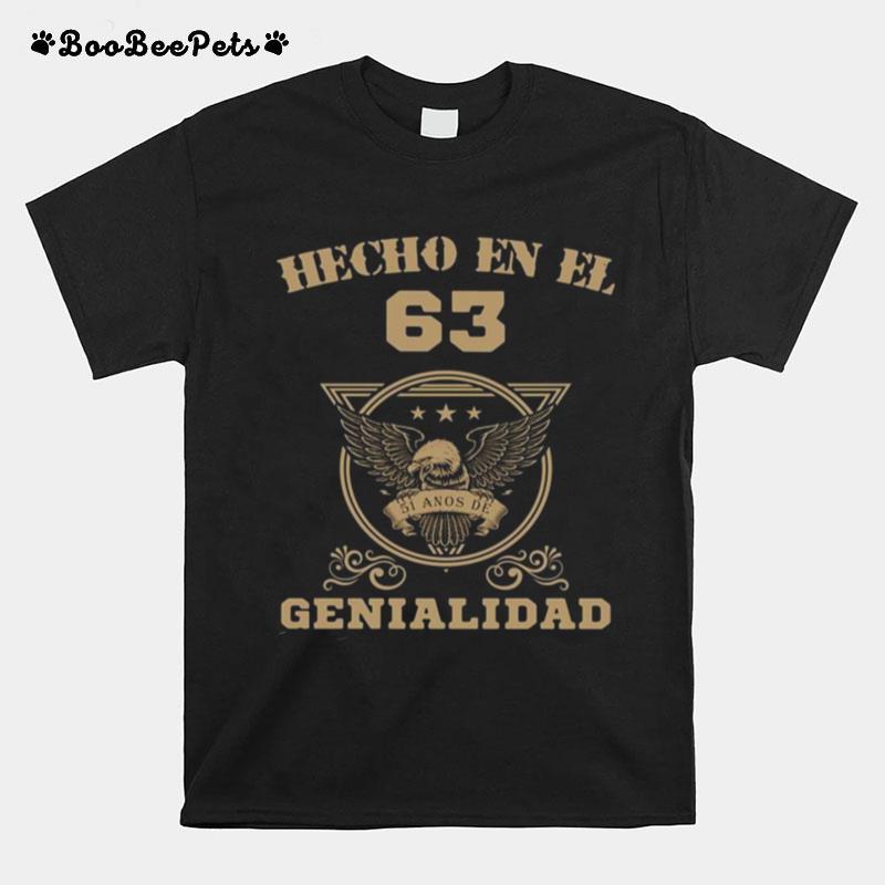 Hecho En El 63 Genialidad T-Shirt