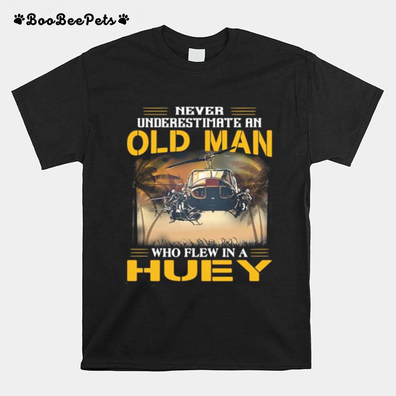 Helicopter Never Underestimate An Old Man Who Flew In A Huey Vintage T-Shirt