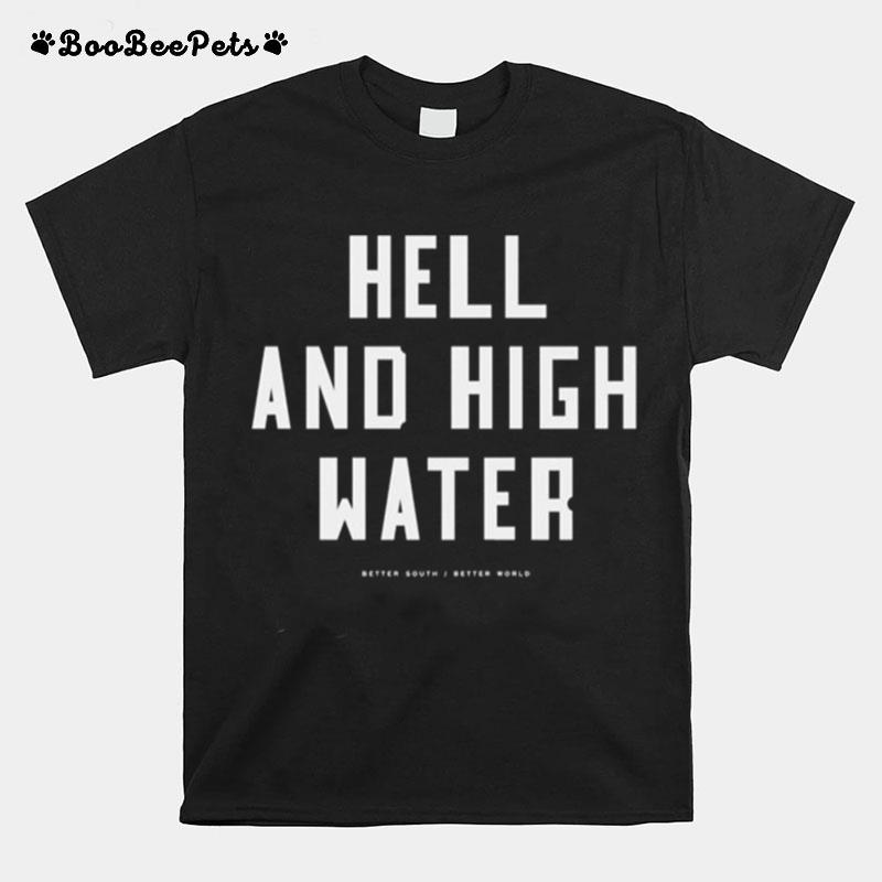 Hell And High Water T-Shirt