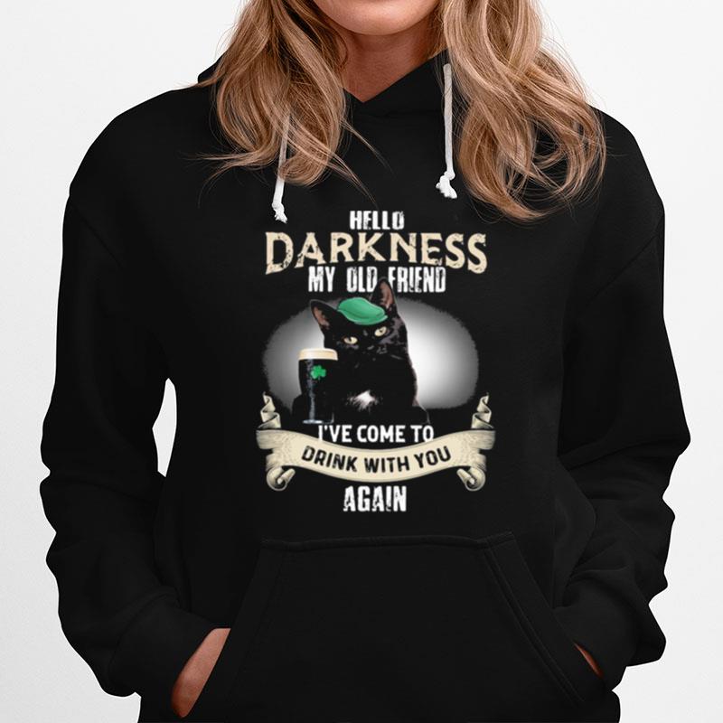 Hello Darkness My Old Friend Ive Come To Drink With You Again Cats Hoodie