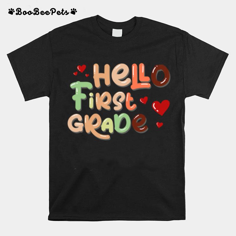 Hello First Grade Back To School T-Shirt