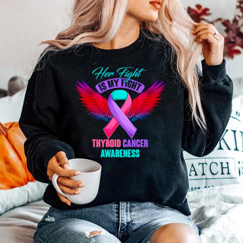 Her Fight Is My Fight Thyroid Cancer Awareness Sweater
