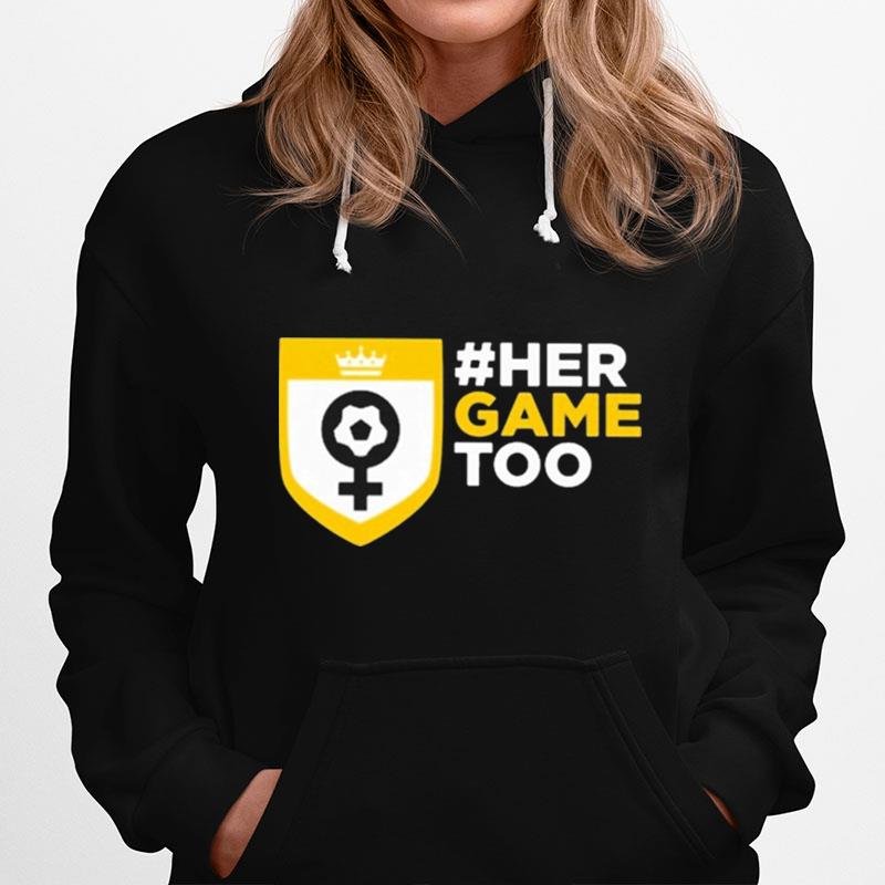 Her Game Too Football Hoodie