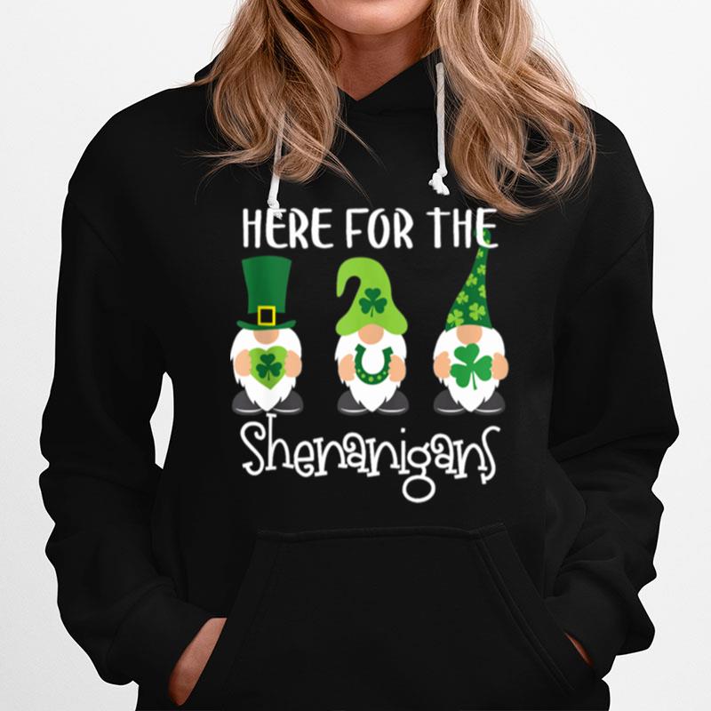 Here For The Shenanigans St Patricks Day Gnomes Hoodie