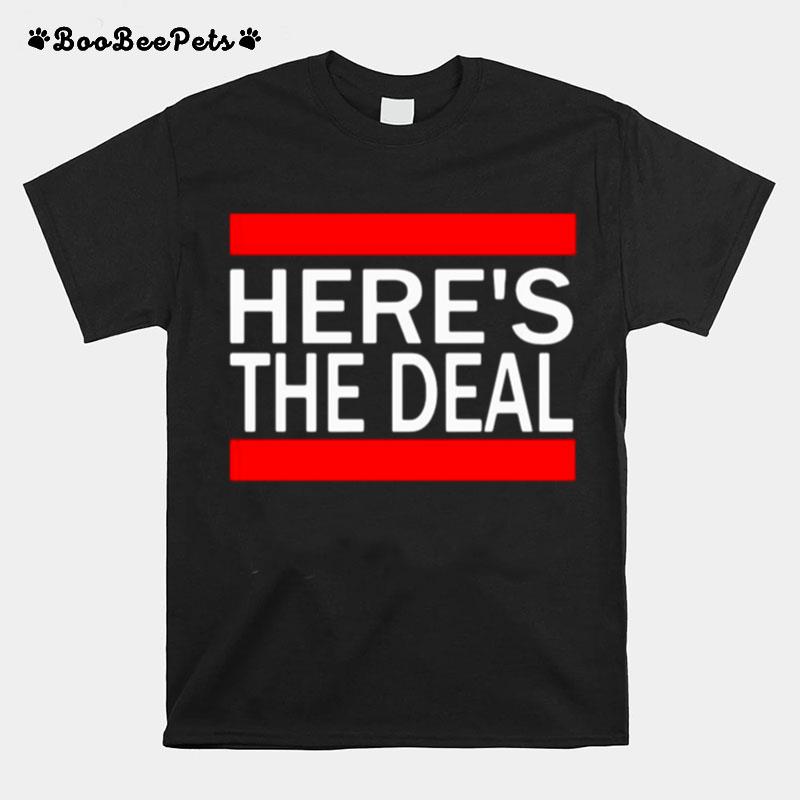 Heres The Deal Words From A Crazy Debate With Joe Biden T-Shirt