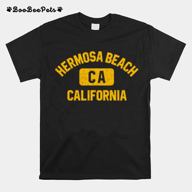 Hermosa Beach Ca California Gym Style T-Shirt