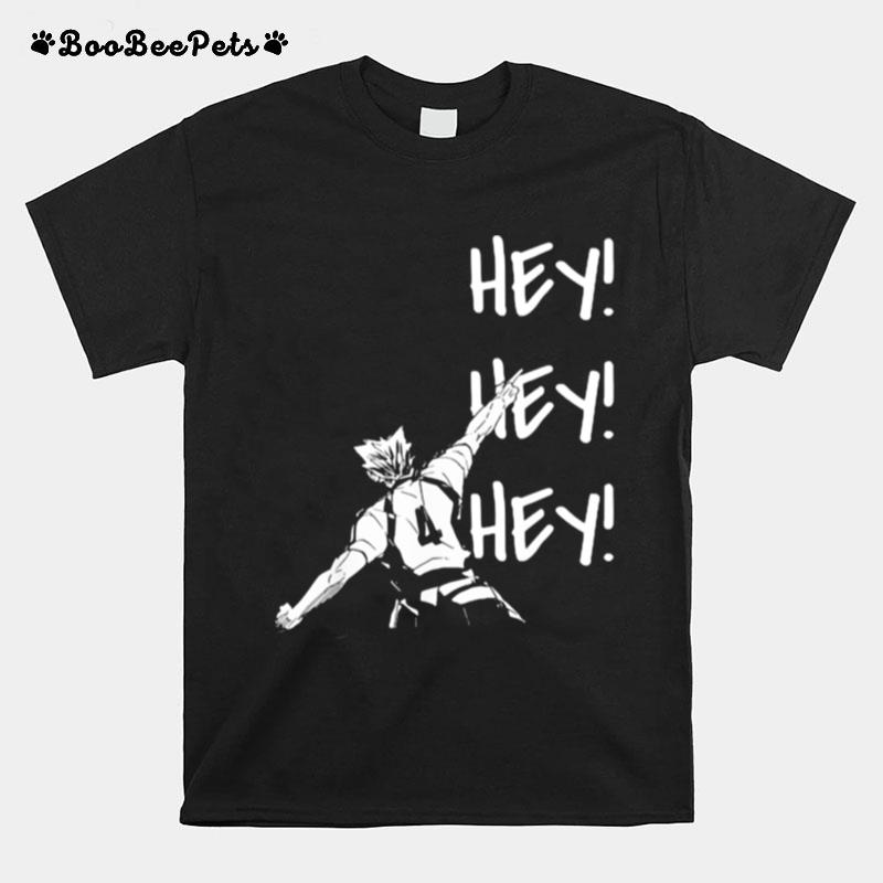 Hey Hey Hey Haikyuus Bokutos Fukudoranis T-Shirt