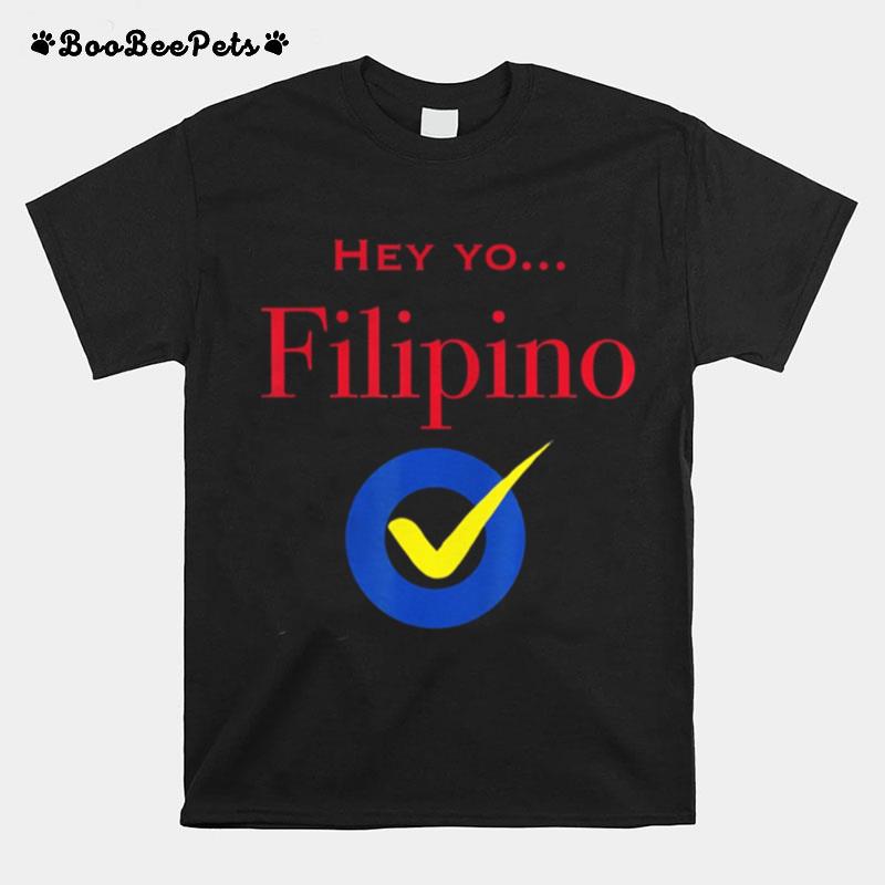 Hey Yo Filipino Check T-Shirt