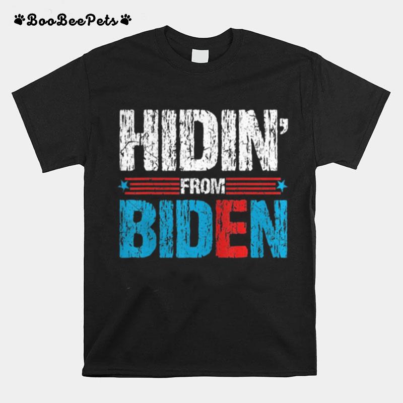 Hidin From Biden America Flag T-Shirt