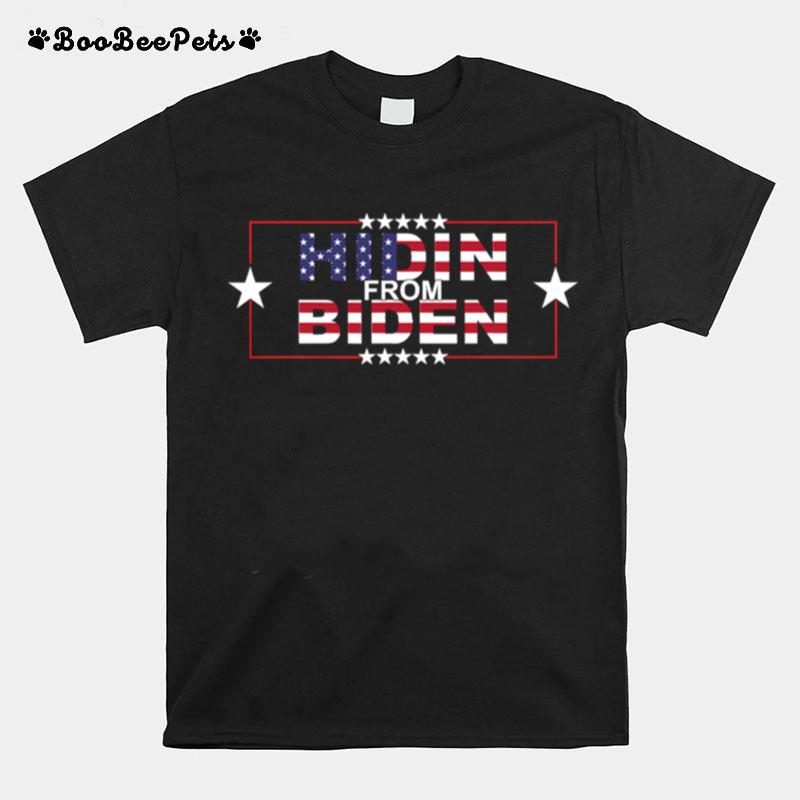 Hidin From Biden American Flag T-Shirt