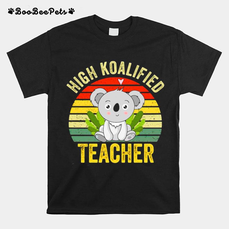 High Koalified Teacher Vintage T-Shirt