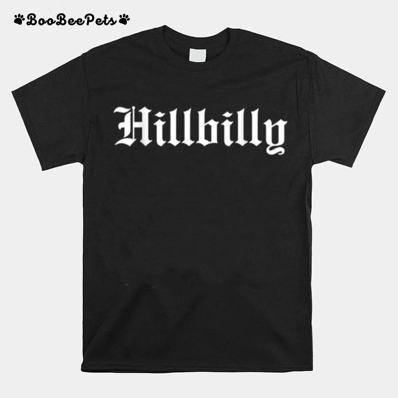 Hillbilly The Word T-Shirt