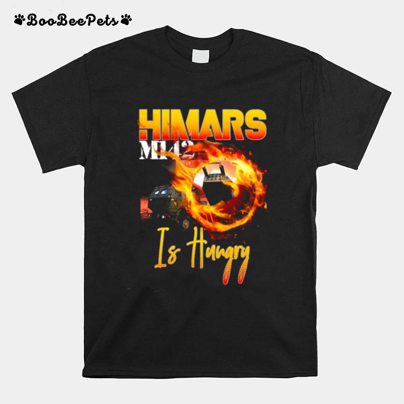 Himars Is Hungry T-Shirt