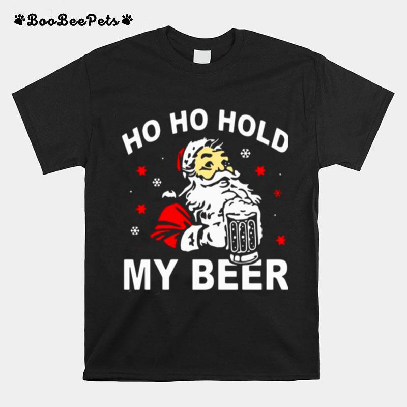 Ho Ho Hold My Beer Christmas Xmas T-Shirt