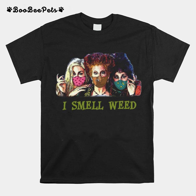 Hocus Pocus Face Mask I Smell Weed T-Shirt