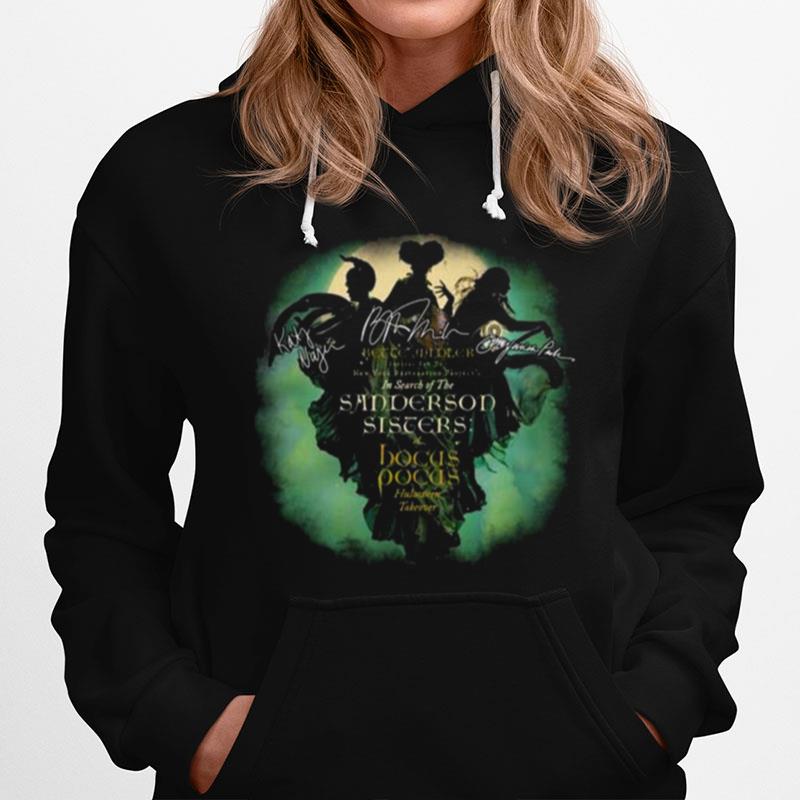 Hocus Pocus Insearch Of The Sanderson Sisters Signatures Hoodie