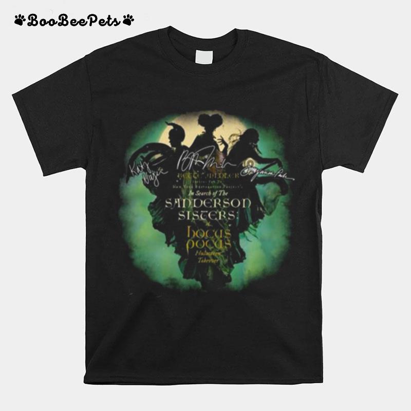 Hocus Pocus Insearch Of The Sanderson Sisters Signatures T-Shirt