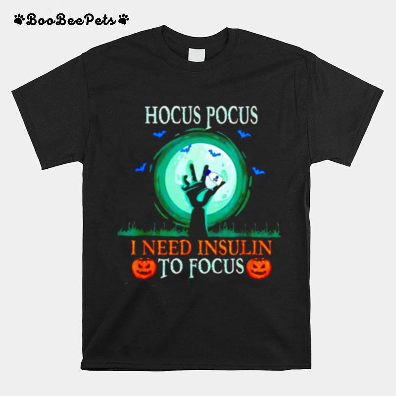 Hocus Pocus Need Insulin Diabetes Awareness Halloween T-Shirt