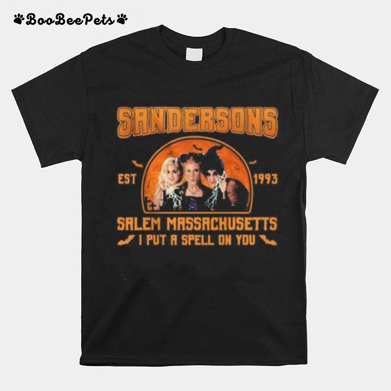 Hocus Pocus Sandersons Est 1993 Salem Massachusetts I Put A Spell On You T-Shirt