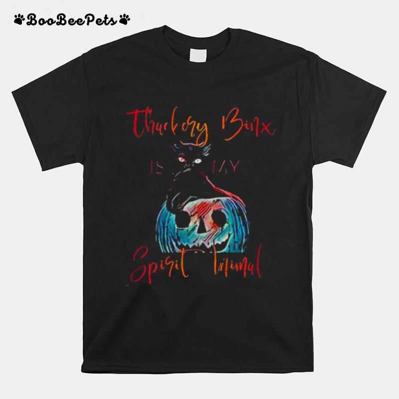 Hocus Pocus Thackery Binx Is My Spirit Animal T-Shirt