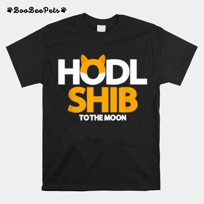 Hodl To The Moon Token Shiba Inu Crypto T-Shirt