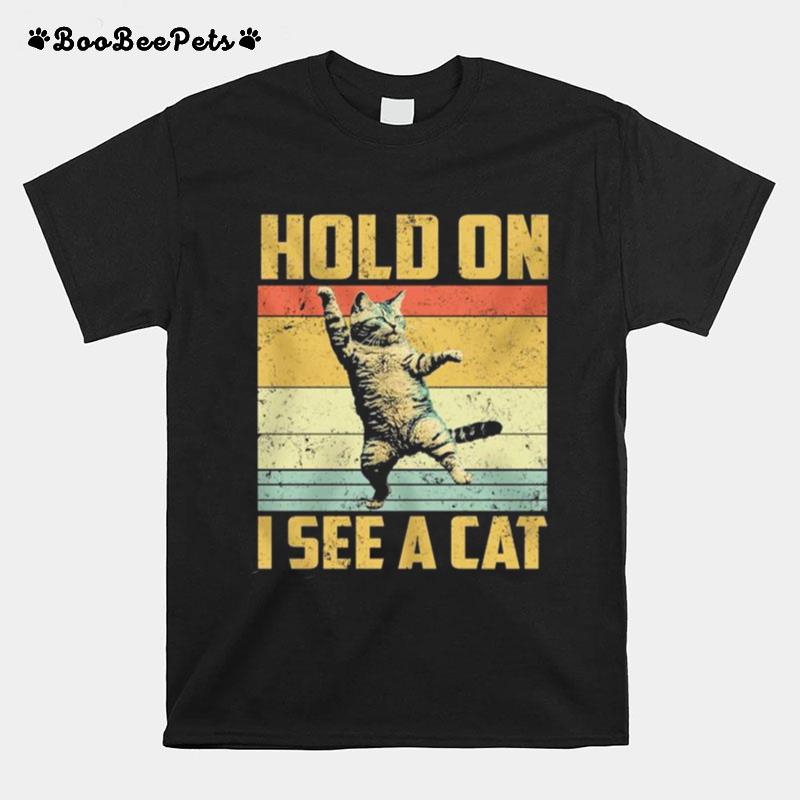 Hold On I See A Cat Vintage T-Shirt