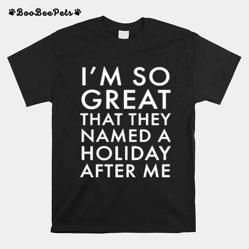 Holiday For Guys Named Patrick T-Shirt