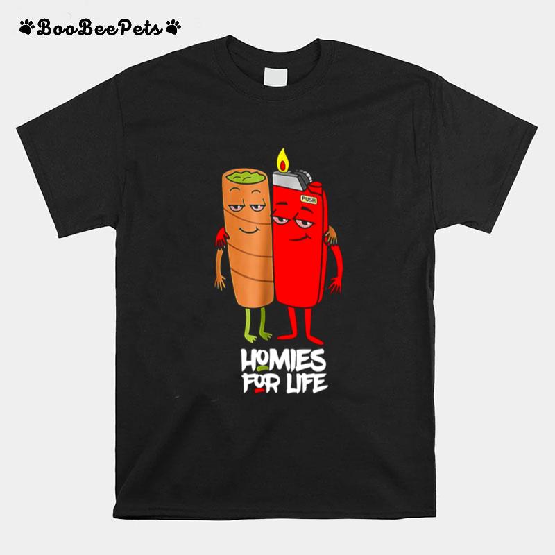 Homies For Life Weed T-Shirt