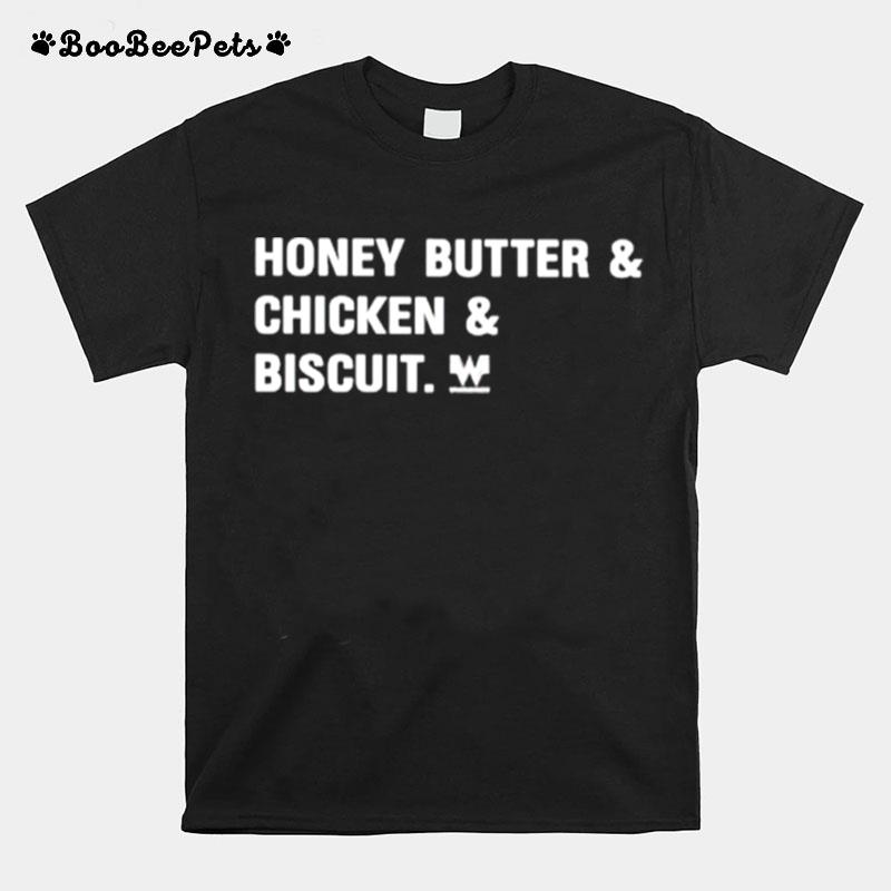 Honey Butter Chicken Biscuit T-Shirt