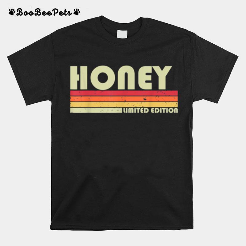 Honey Name Personalized Retro Vintage 80S 90S Birthday T-Shirt