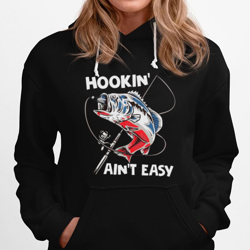 Hooking Aint Easy Vintage Fishing Hoodie