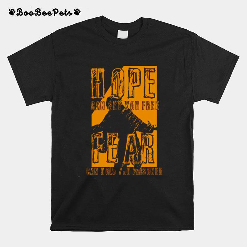 Hope Can Set You Free The Shawshank Redemption T-Shirt